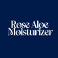 Rose Aloe Moisturizer